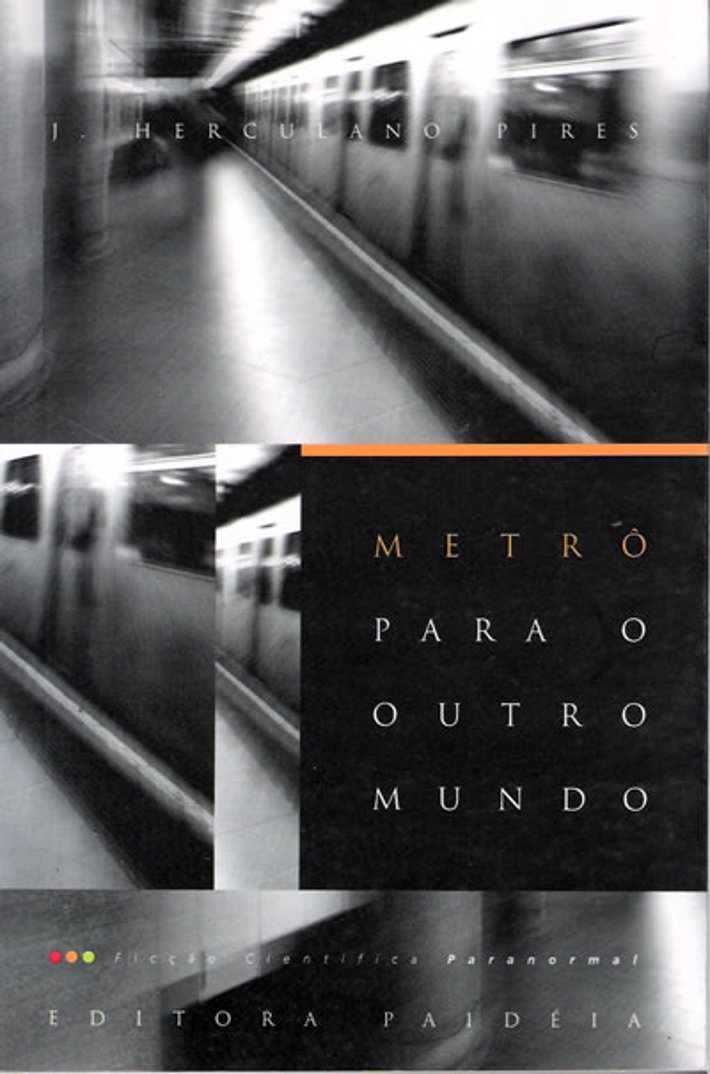Metro para o Outro Mundo