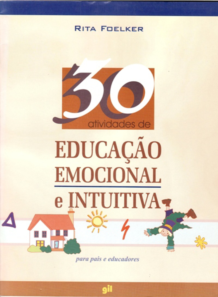 30 Atividades Educ. Emocional e Intuitiva - Vol. 1