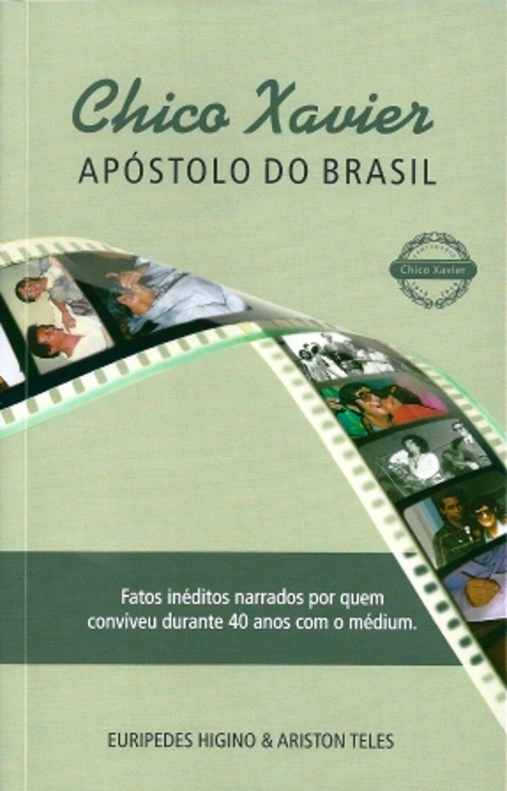 Chico Xavier - Apóstolo do Brasil