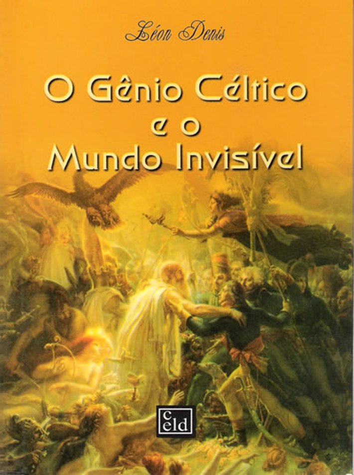 O Génio Céltico e o Mundo Invisível